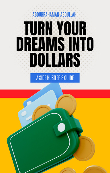 Turn Your Dreams into Dollars