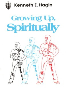 Growing Up Spiritually By Kenneth E. Hagin