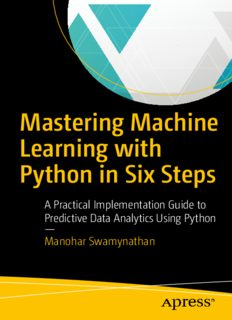 Mastering Machine Learning with Python in Six Steps: A Practical Implementation Guide to Predictive Data Analytics Using Python Mastering Machine Learning with Python in Six Steps: A Practical Implementation Guide to Predictive