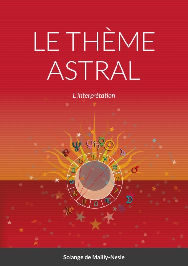 LE THÈME ASTRAL - L’interprétation