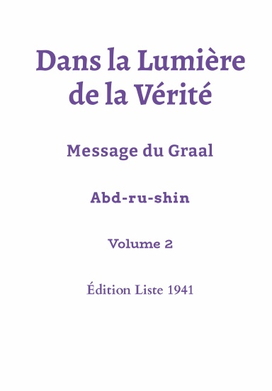 Dans la Lumière de la Vérité - Volume 2 - Edition Liste 1941