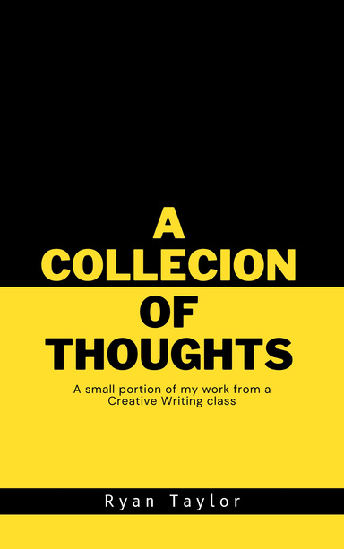 A COllection of Thoughts