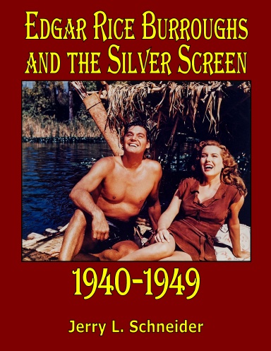 Edgar Rice Burroughs and the Silver Screen 1940-1949