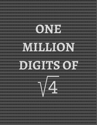 One Million Digits of the Square Root of 4