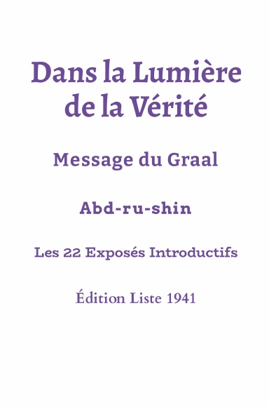 Dans la Lumière de la Vérité - Edition 1941 - 22 Exposés
