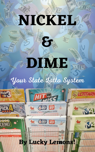 Nickel & Dime Your State Lottery System