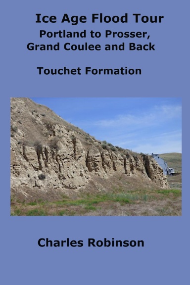 Ice Age Flood Tour - Portland to Prosser, Grand Coulee, and Back - Touchet Formation