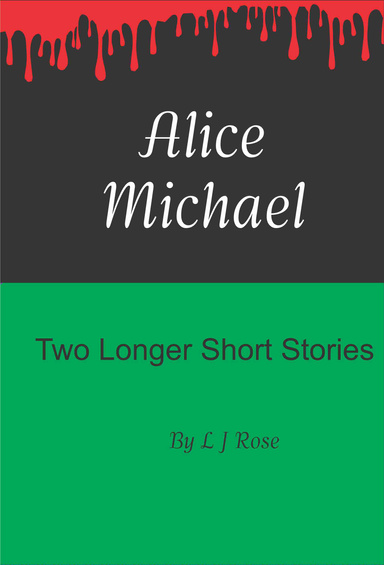 Alice, Michael