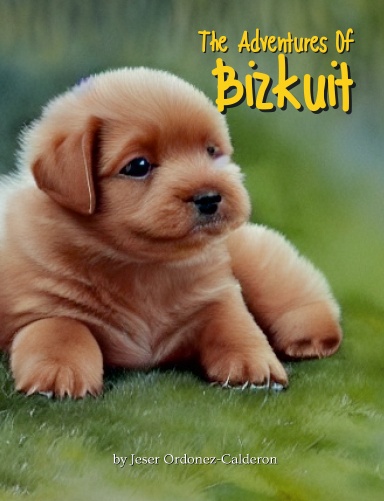 The Adventures of Bizkuit