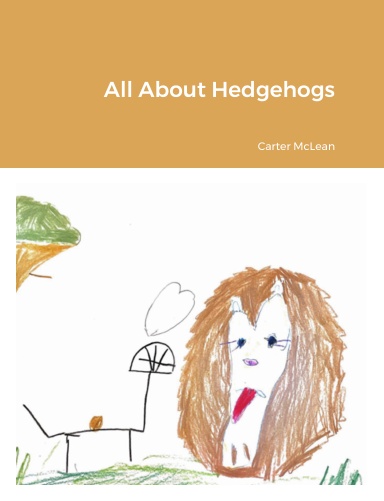 All About Hedgehogs