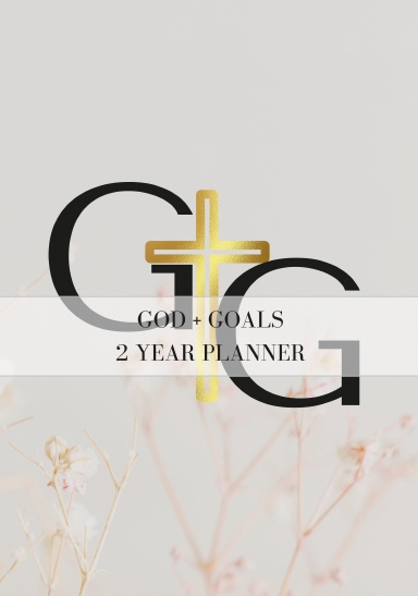 GOD + GOALS 2 YEAR PLANNER