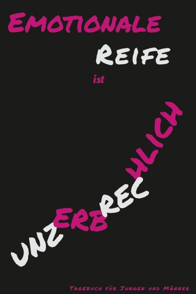 Emotionale Reife ist Unzerbrechlich