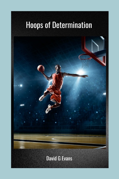 Hoops of Determination