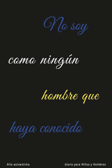 No soy como ningún hombre que haya conocido