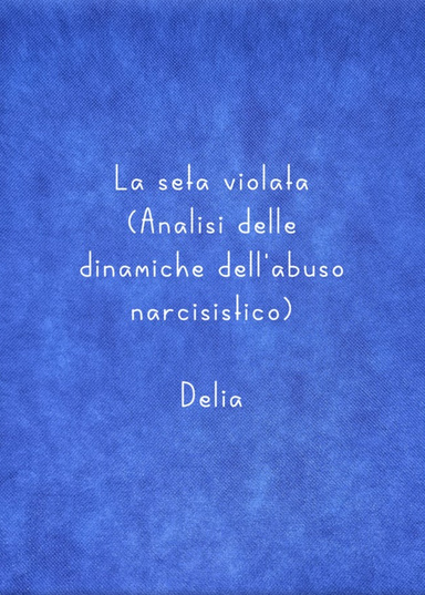 La seta violata.