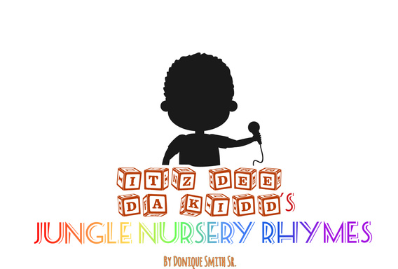 Itz Dee Da Kidd's Jungle Nursery Rhymes