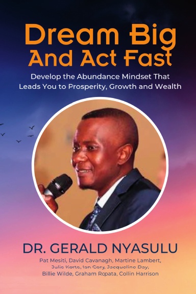 Dream Big And Act Fast: Gerald Nyasulu