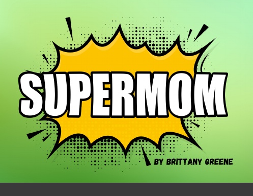 SUPER MOM