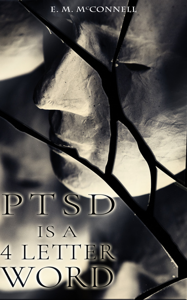 PTSD Is a 4 Letter Word