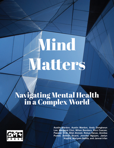 Mind Matters: Navigating Mental Health in a Complex World