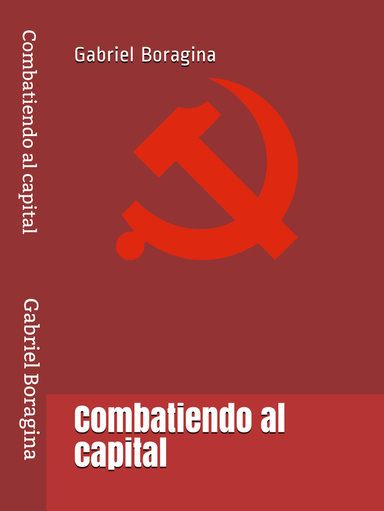 Combatiendo al capital