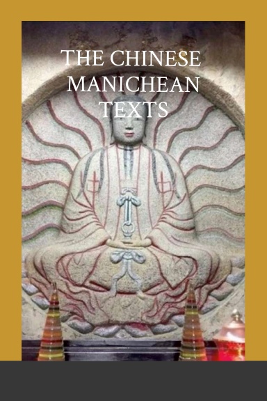The Chinese Manichean Texts