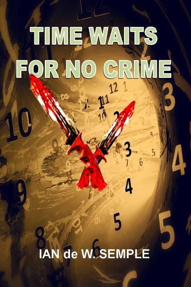 TIME WAITS FOR NO CRIME