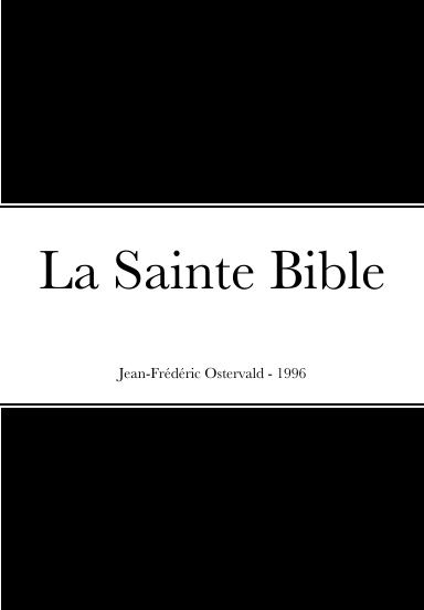 Bible Jean-Frédéric Ostervald 1996 - 7 x 10 po | 178 x 254 mm