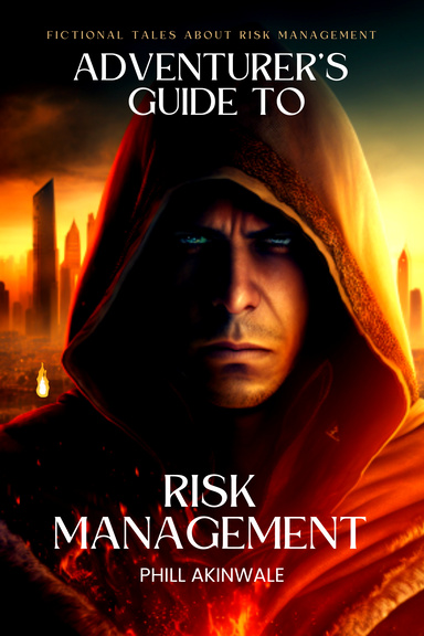Adventurer's Guide to Risk Management