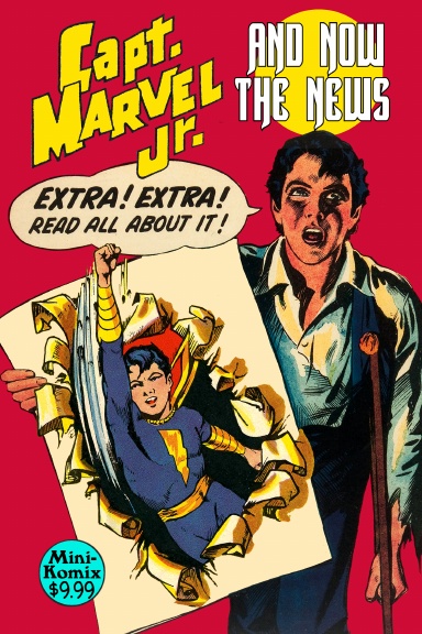 Capt. Marvel Jr.: And Now The News