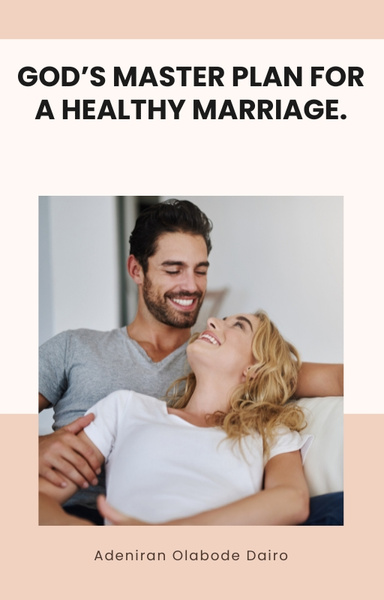 God’s master plan for a healthy marriage.