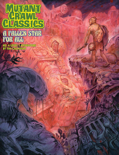 Mutant Crawl Classics #02: A Fallen Star for All PDF
