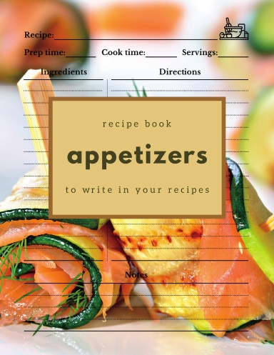 Appetizer Recipe Book to Write In