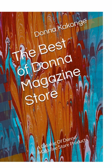 The Best of Donna Magazine Store: A Catalog Of Donna Magazine Store Products