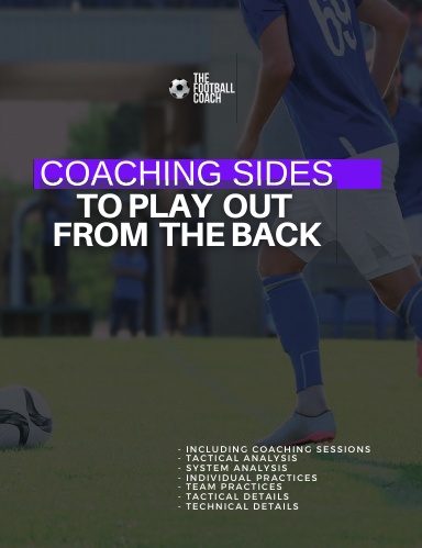 Coaching Sides to Play out From The Back