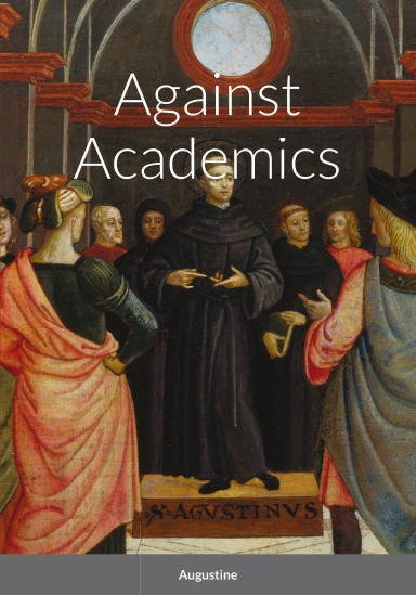 Against Academics (Contra Academicos)