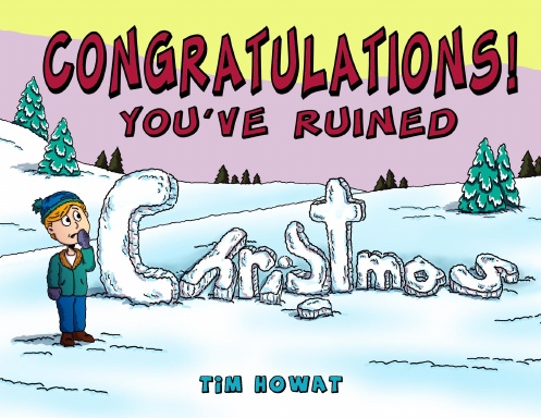 Congratulations! You've Ruined Christmas