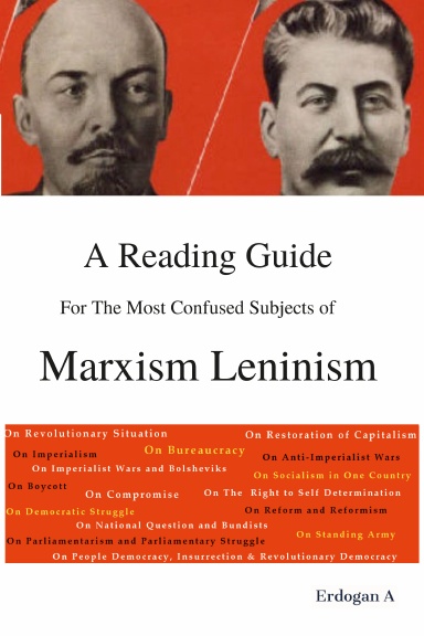 A Reading Guide for the Most Confused Subjects of Marxism Leninism