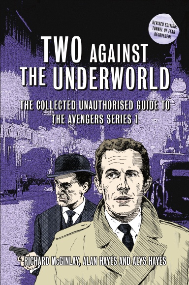 Two Against the Underworld - The Collected Unauthorised Guide to The Avengers Series 1