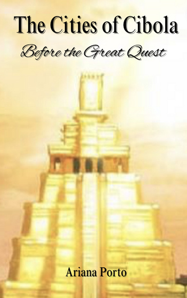 The Cities of Cibola: Before the Great Quest