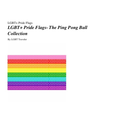 LGBT+ Pride Flags: The Ping Pong Ball Collection