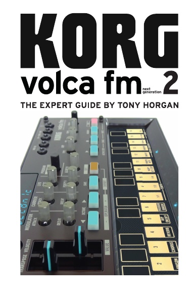 Korg Volca FM 2 - The Expert Guide
