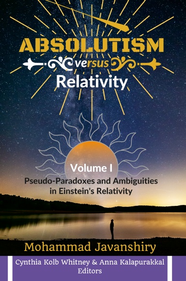 Absolutism versus Relativity — Volume I