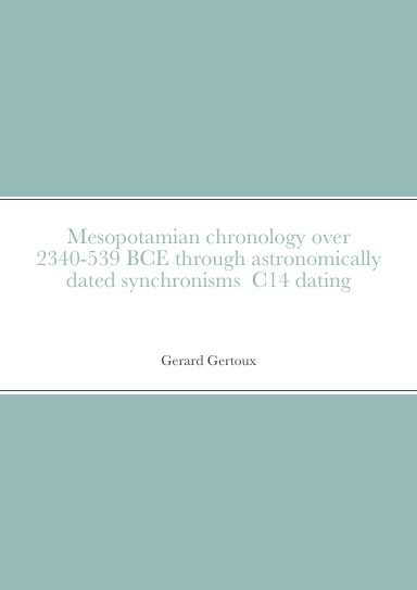 Mesopotamian chronology (2340-539 BCE) through astronomically dated synchronisms vs C14 dating