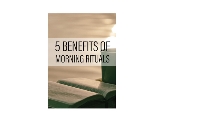 5BenefitsofMorningRituals
