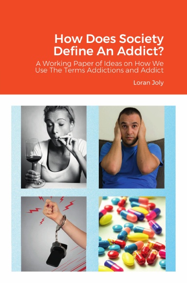 How Does Society Define An Addict?