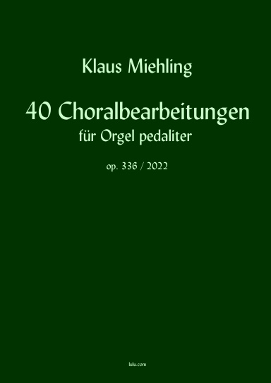 40 Choralbearbeitungen für Orgel pedaliter
