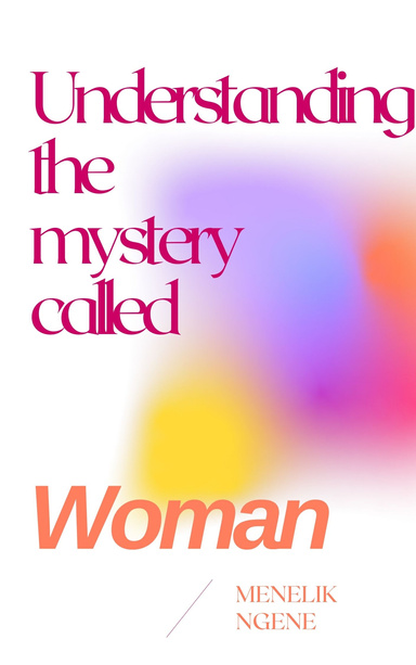 Understanding The Mystery Called Woman