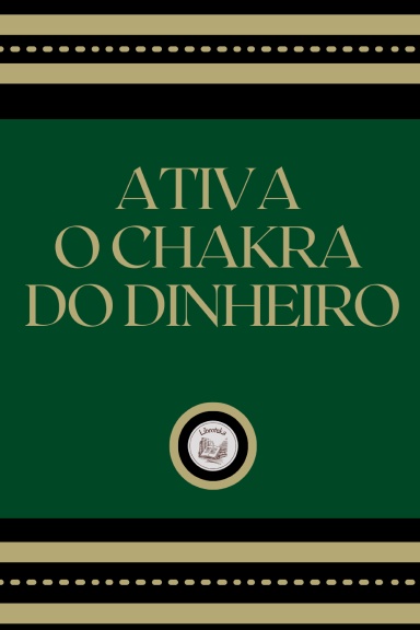 ATIVA O CHAKRA DO DINHEIRO