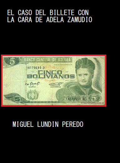 EL CASO DEL BILLETE CON LA CARA DE ADELA ZAMUDIO